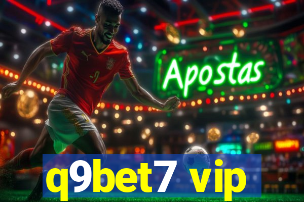 q9bet7 vip